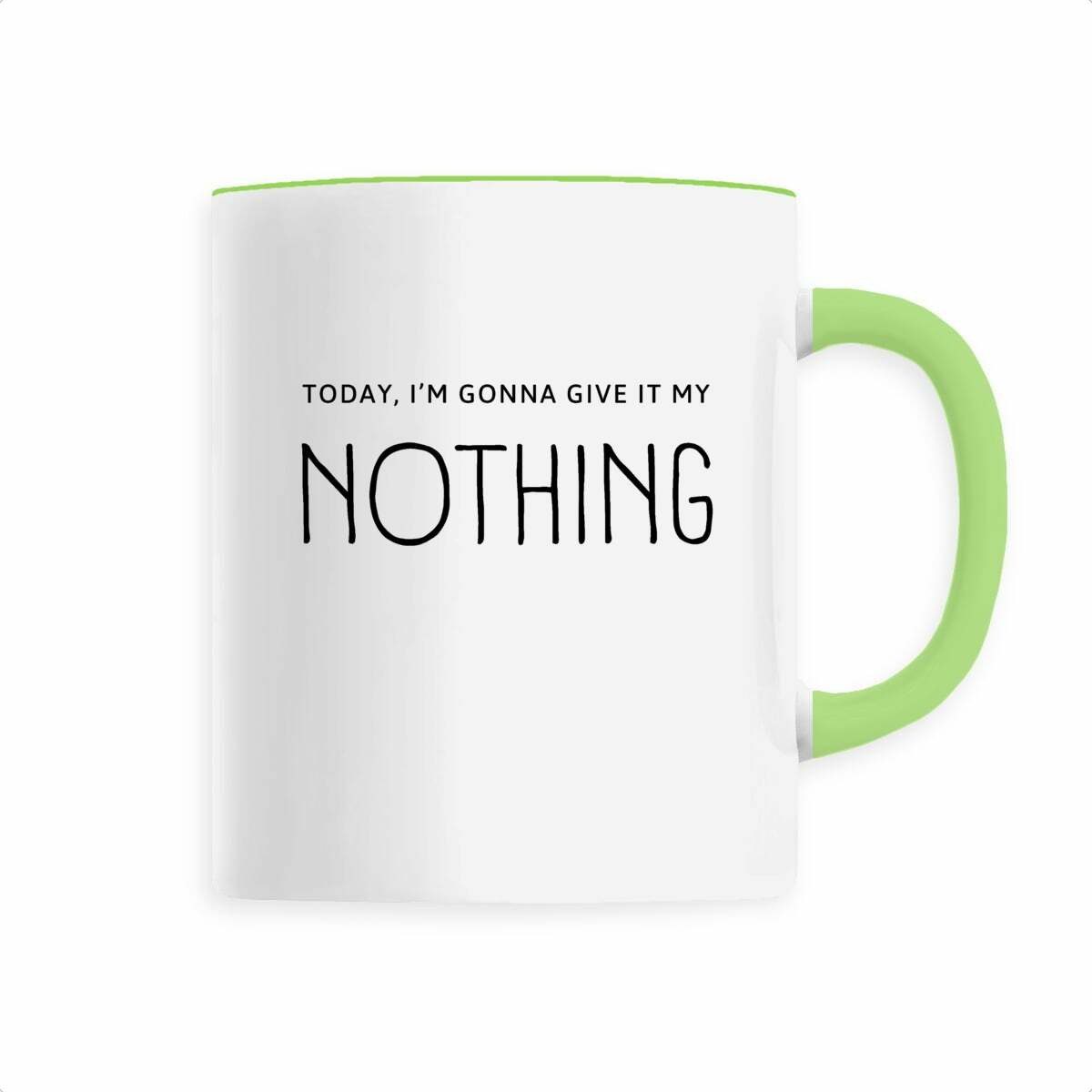 Image back Funny Minimalist Mug "Today I'm Gonna Give It My Nothing"– Sarcastic Coffee Cup for Lazy 