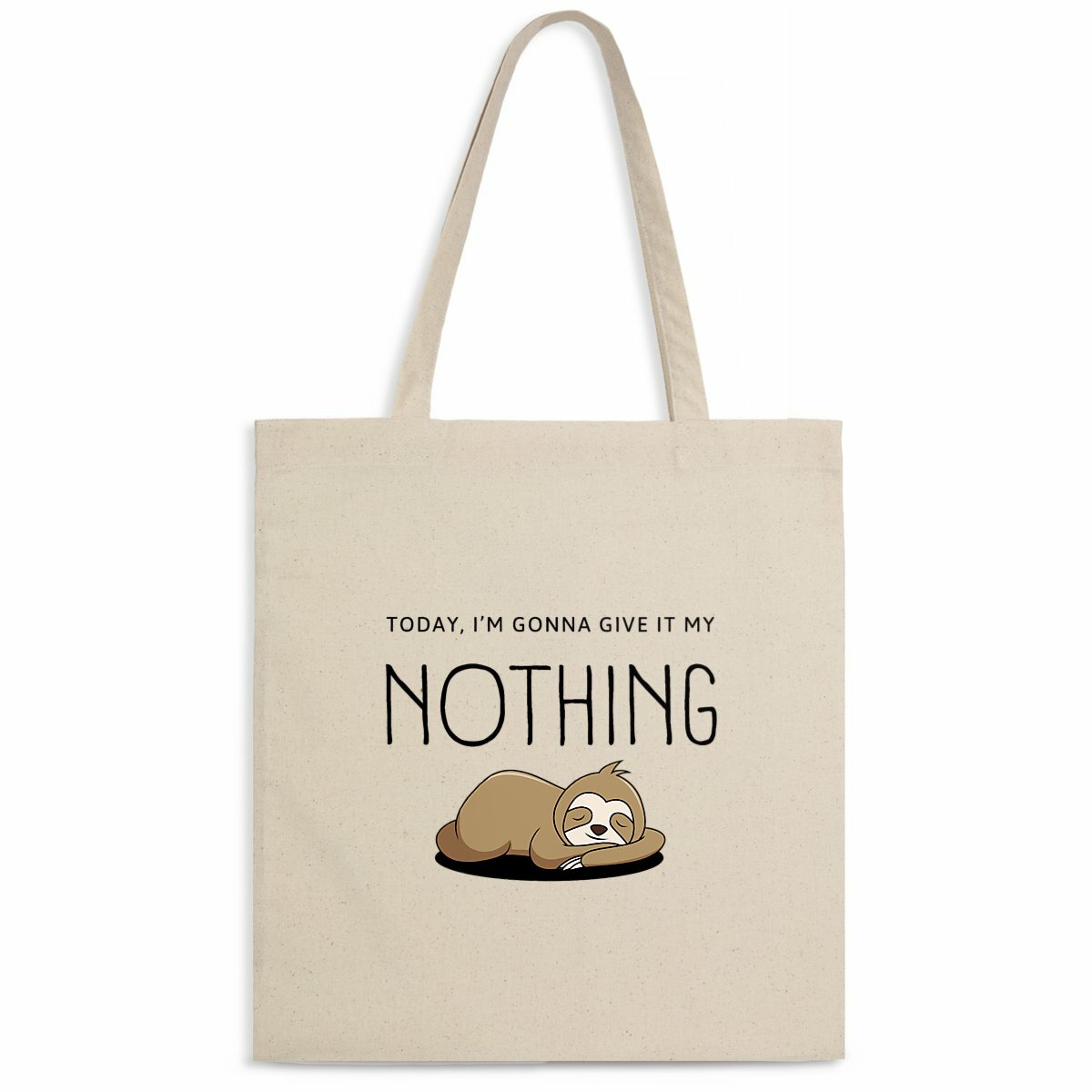 Image back "Today I'm Gonna Give It My Nothing" Funny Minimalist Tote Bag – Quirky and Playful Everyd