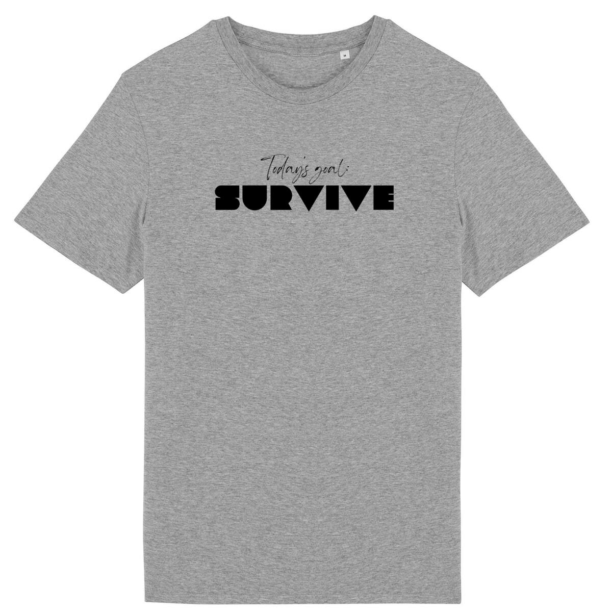 Image back "Today’s Goal: Survive" Inspirational Minimalist T-Shirt – Motivational Tee