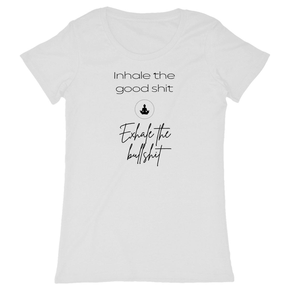 Image back Women's Classic "Inhale the Good Shit, Exhale the Bullshit" Eco-Friendly T-Shirt