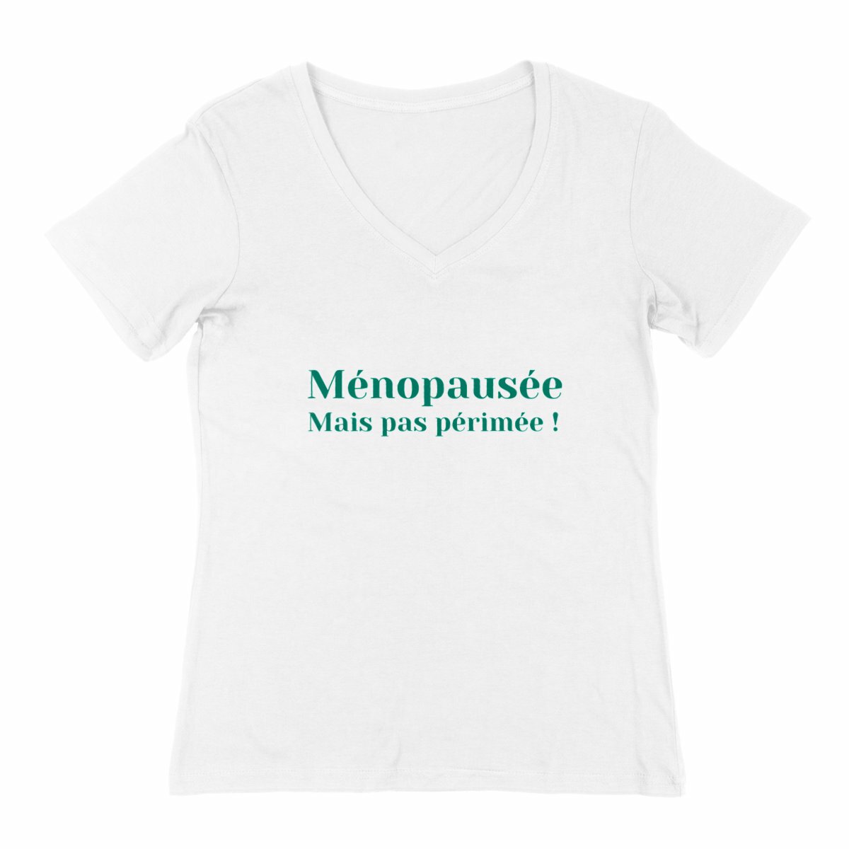 Image back T-shirt Femme Col V - Ménopausée, mais pas périmée