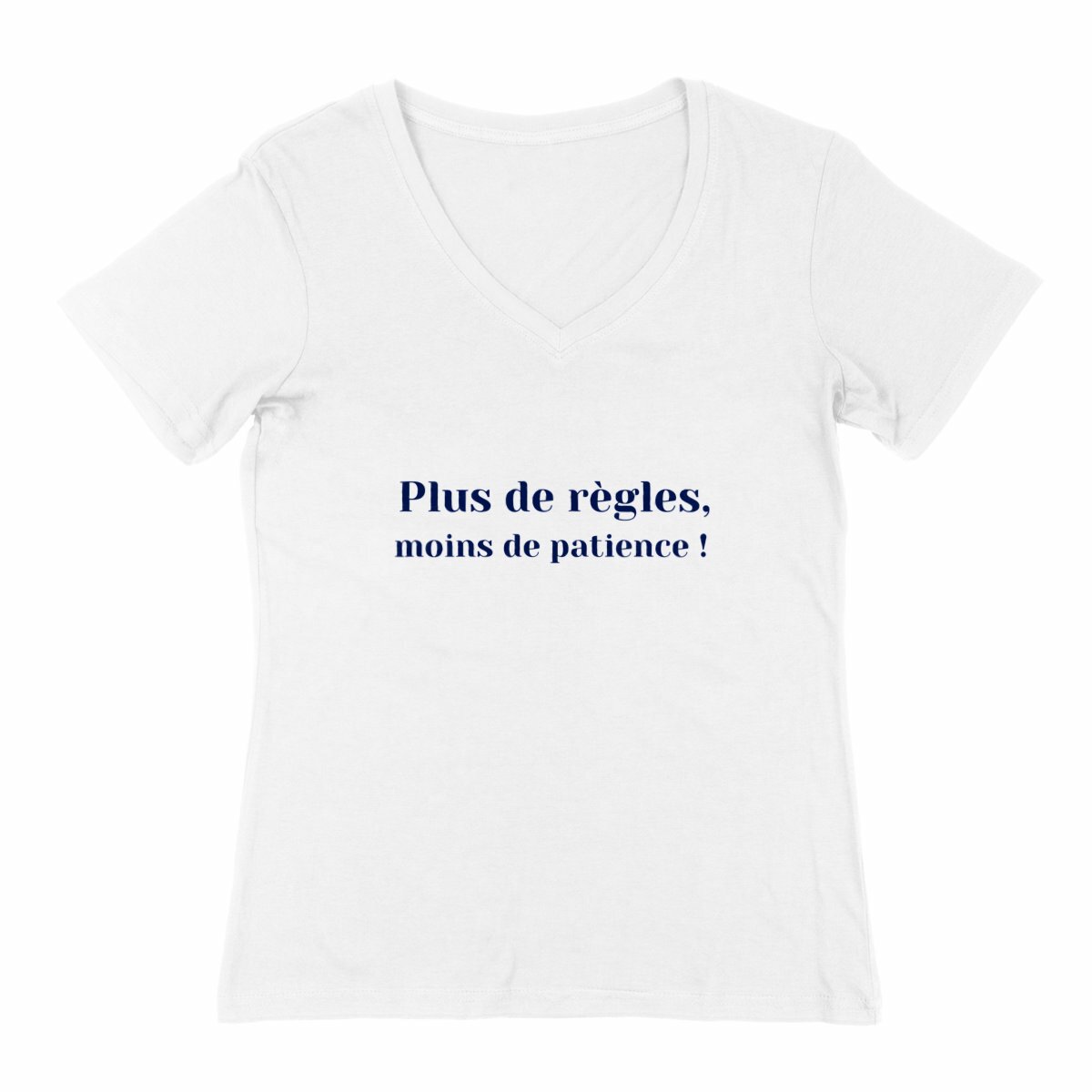 Image back T-shirt Femme Col V - Plus de règles, moins de patience !