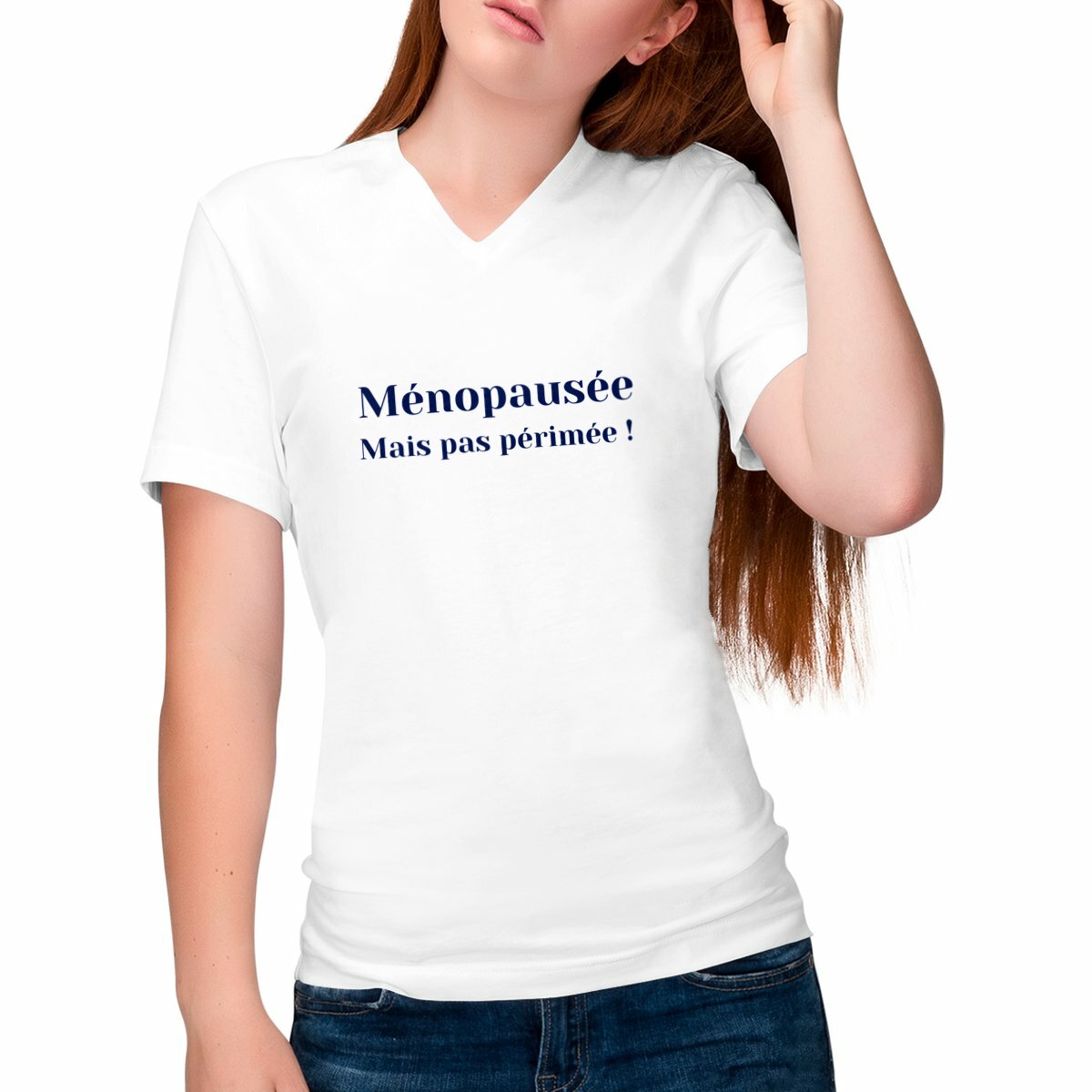 Image front T-shirt Femme Col V - Ménopausée, mais pas périmée
