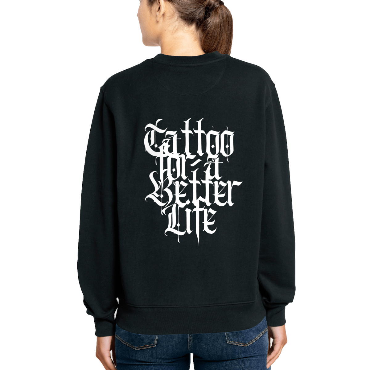 Sweat Tattoo for a better life unisexe