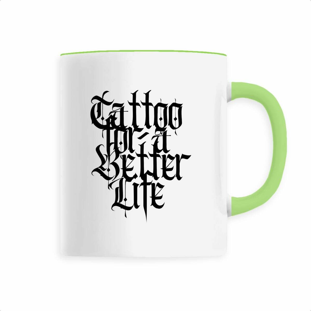 Mug Tattoo for a better life - Image