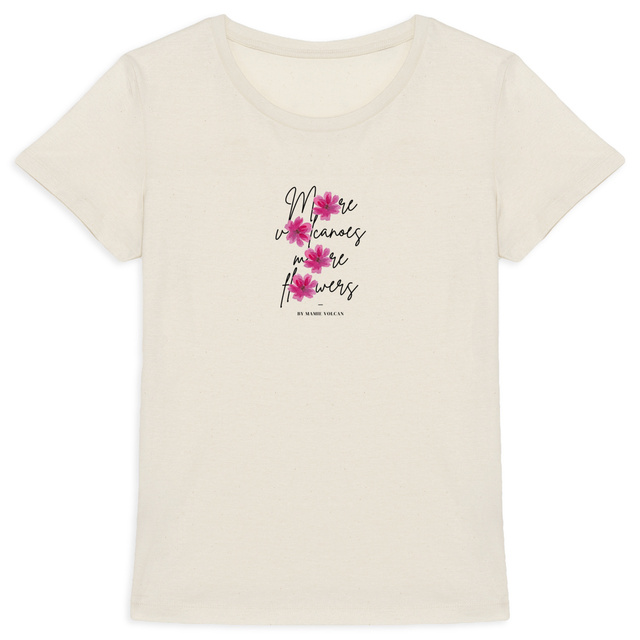 Image back T-SHIRT FEMME - MORE VOLCANOES MORE FLOWERS
