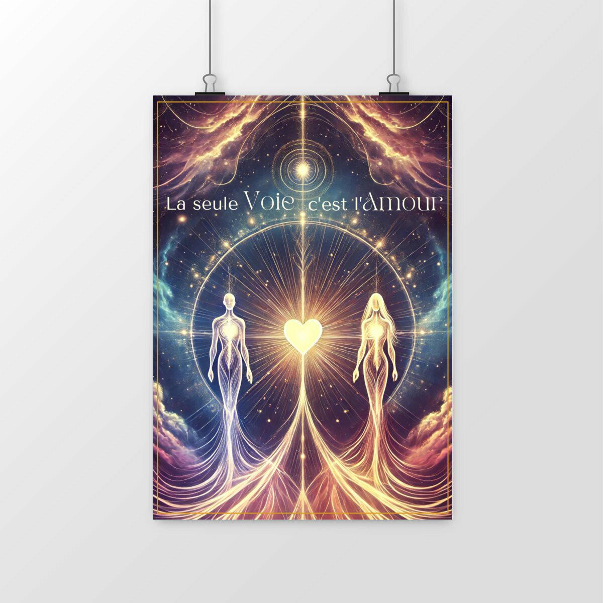 Image front Affiche spirituelle – "La seule Voie, c’est l’Amour" | Union & Énergie sacrée