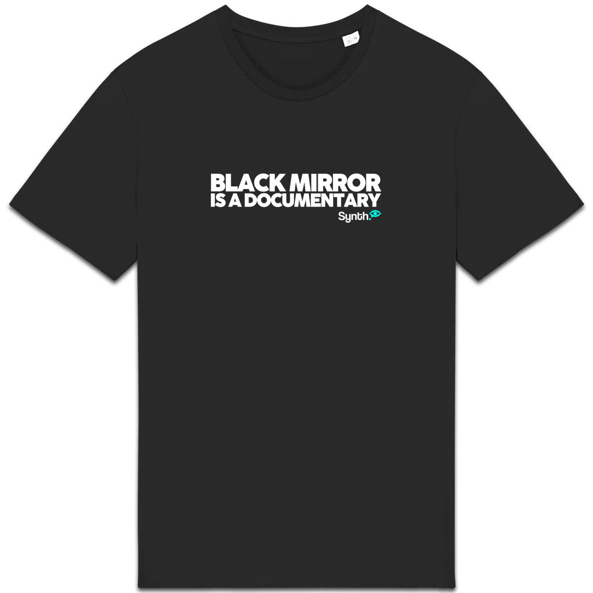 Image back Black Mirror is a documentary - T-shirt Unisexe épais