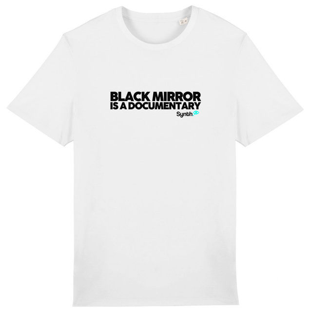 Image back Black Mirror is a documentary - T-shirt Unisexe épais