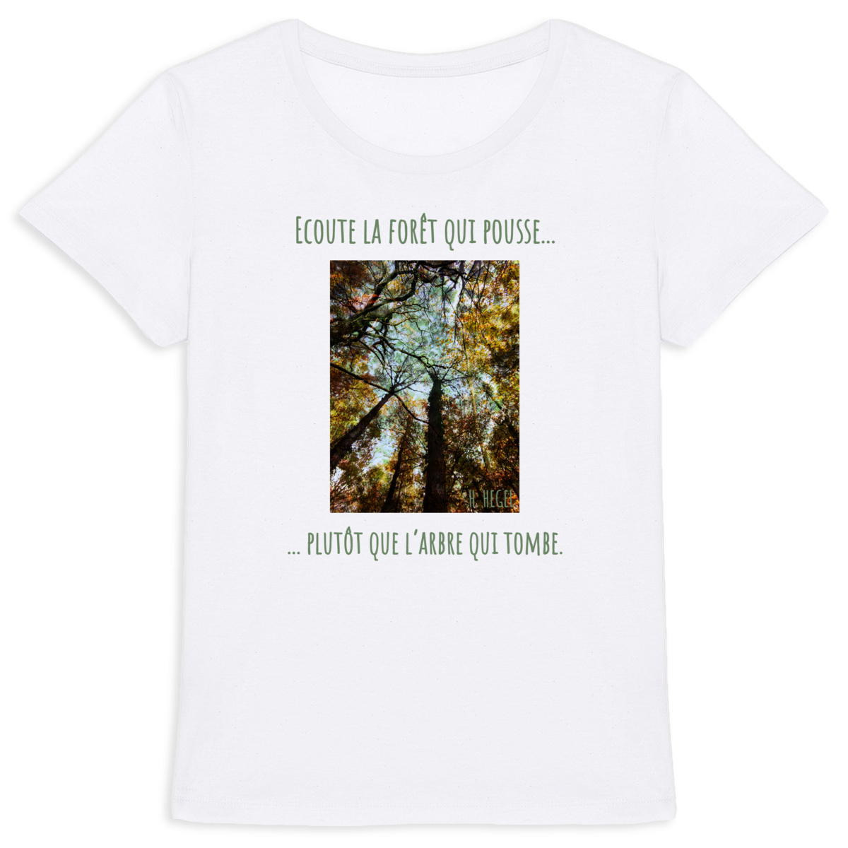 Image back Ecoute la forêt qui pousse... T-shirt femme coton bio