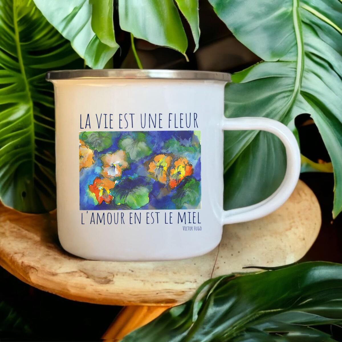 Image front La vie est une fleur : mug métal, peinture émaillée