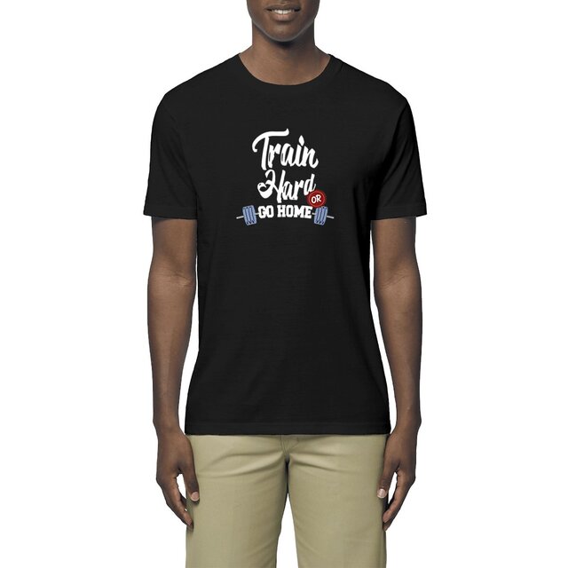 Image front T-shirt homme train hard or go home