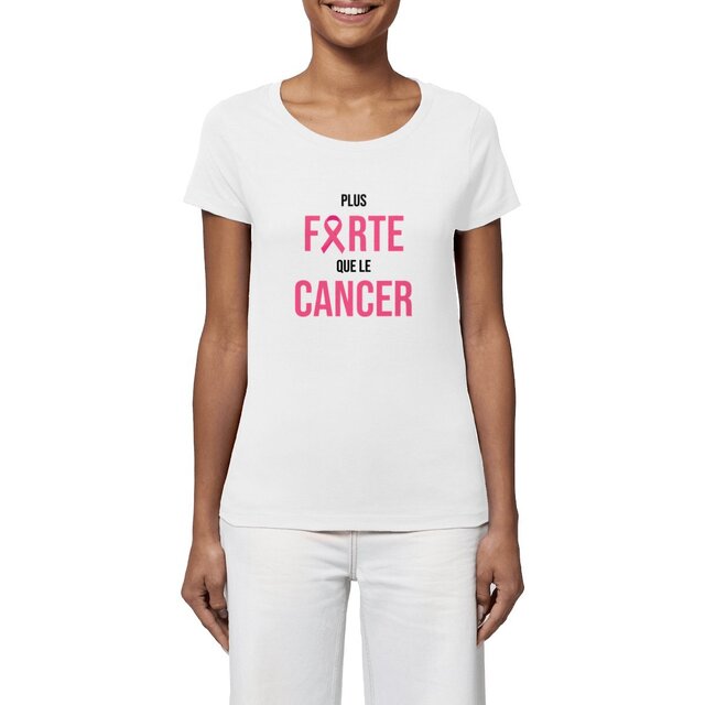 Image front T-shirt femme plus forte que le cancer
