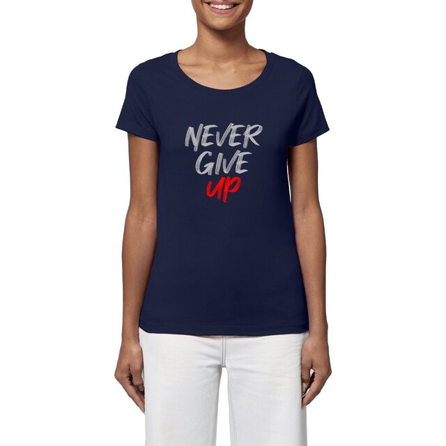 Image front T-shirt femme never give up
