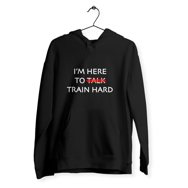 Image front Sweat unisexe I'm here to train hard
