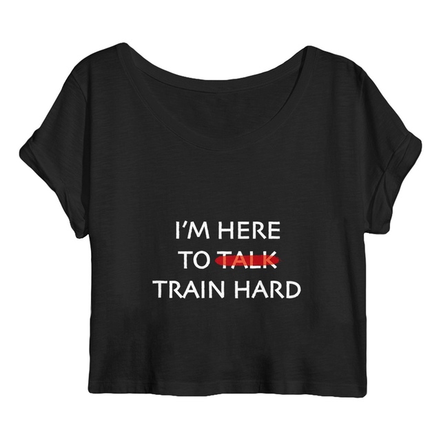 Image back Crop top I'm here to train hard blanc