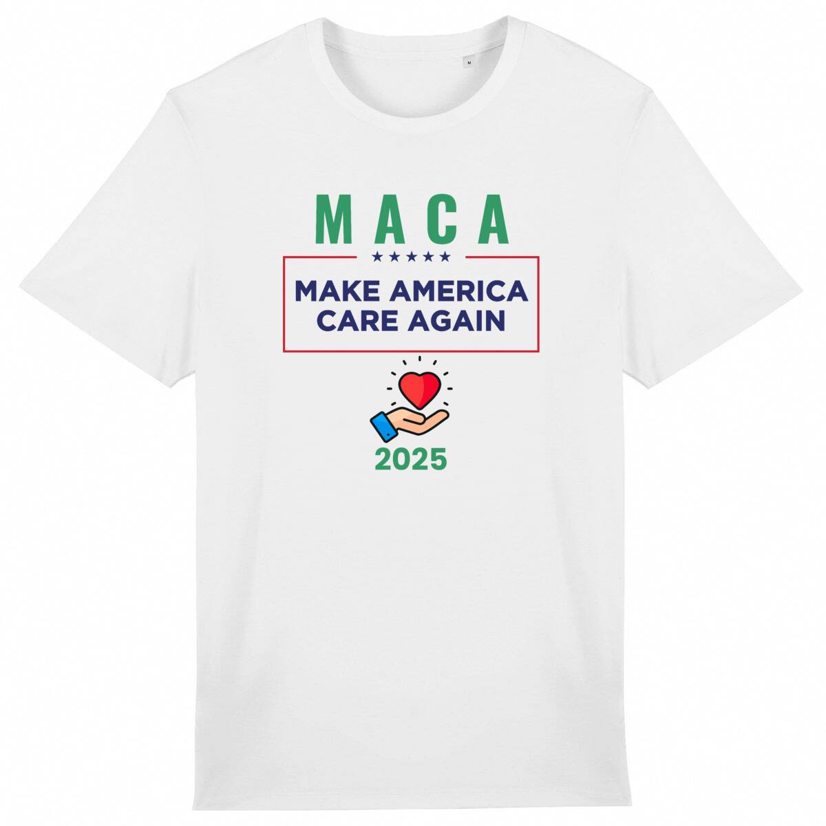 Image back Funny "MACA Make America Care Again 2025" MAGA Hippie Memorabilia Lightweight Unisex Organic Cotton Premium Tee