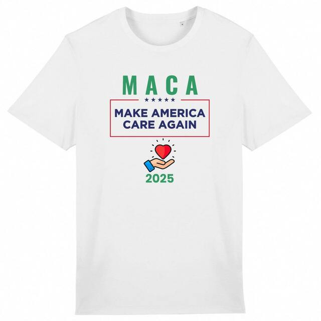 Image back Funny "MACA Make America Care Again 2025" MAGA Hippie Memorabilia Lightweight Unisex Organic Cotton Premium Tee