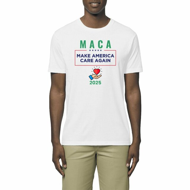 Image front Funny "MACA Make America Care Again 2025" MAGA Hippie Memorabilia Lightweight Unisex Organic Cotton Premium Tee