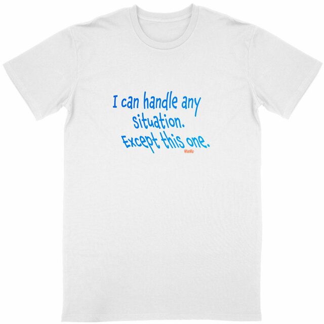 Image front I can handle any situation