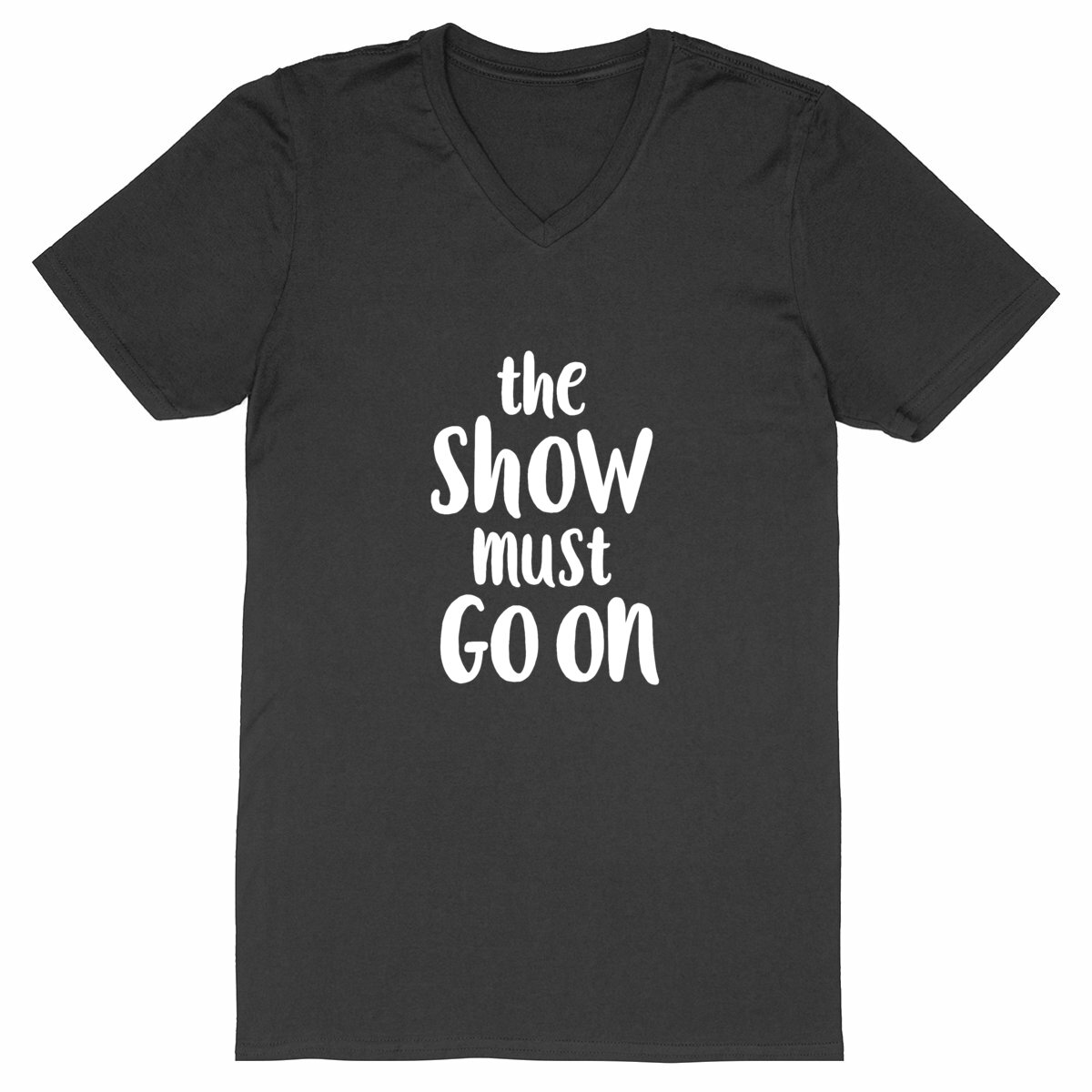 the Show must GO ON - V-Shirt Men - Image