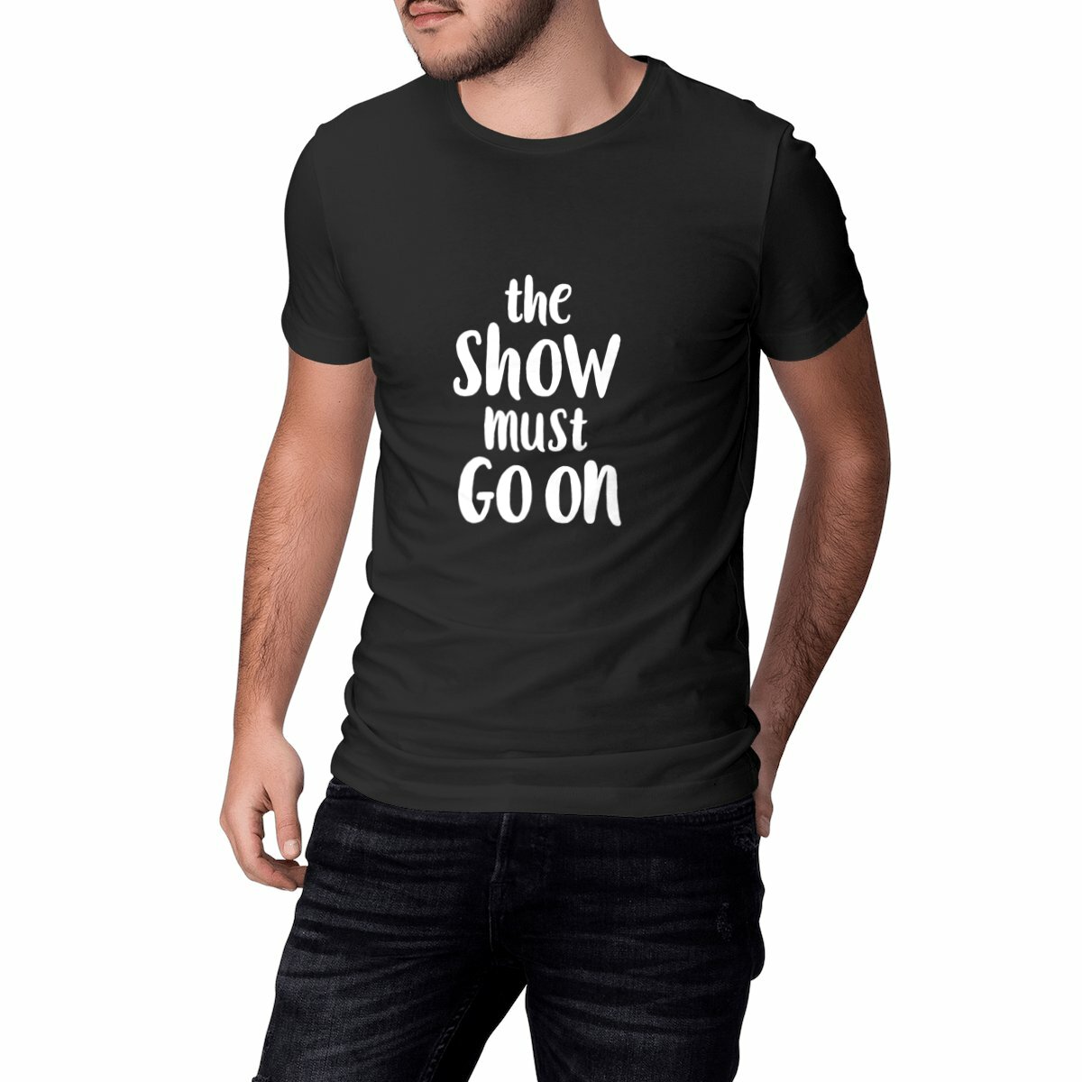 the Show must GO ON - Shirt Unisex