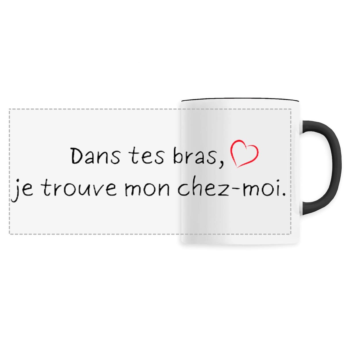 Image back MUG "Dans tes bras, je trouve mon chez moi." Saint Valentin