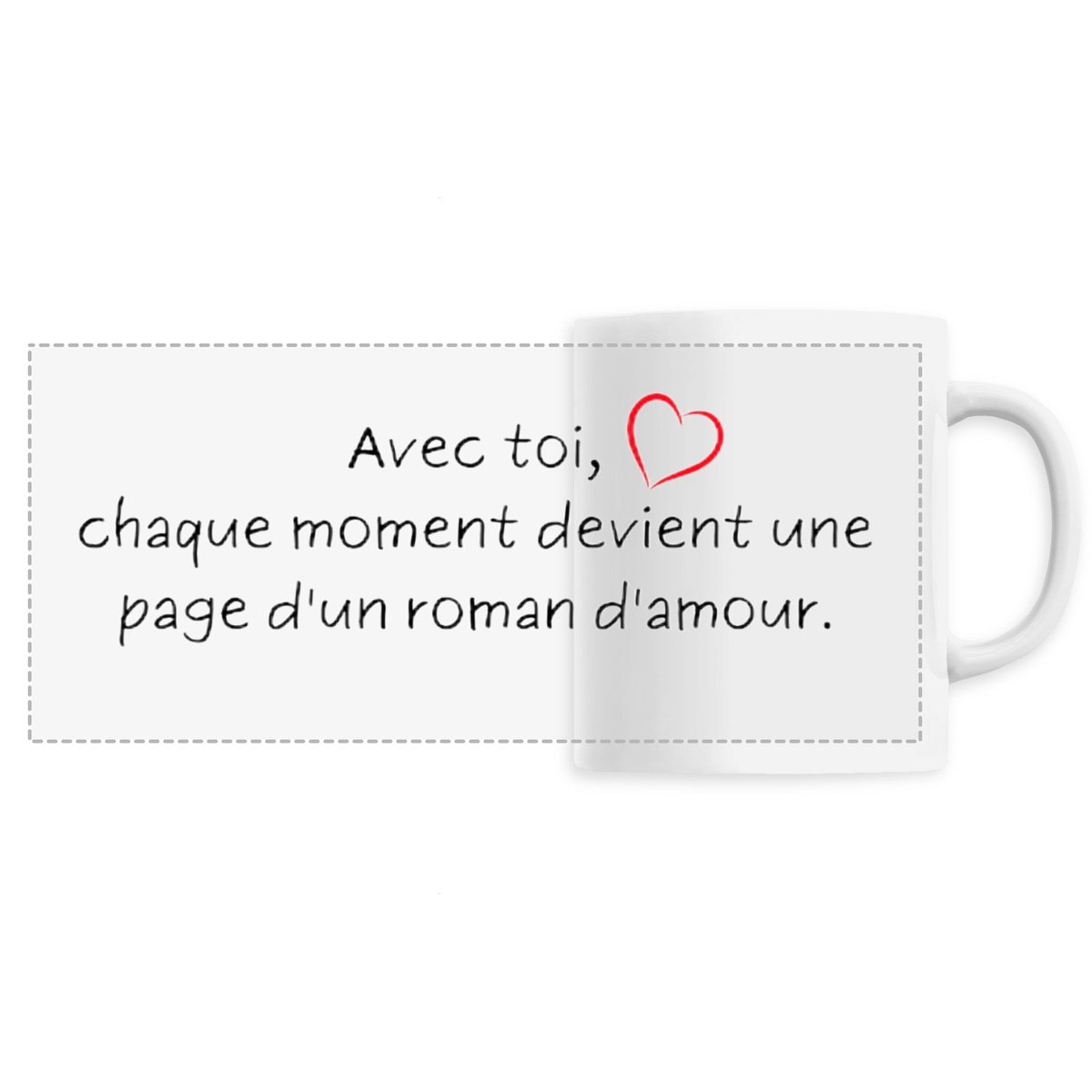 Image front MUG "Avec toi, chaque moment devient une page d'un roman d'amour." Saint Valentin