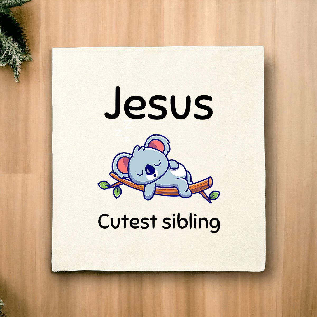 Image front Cushion Cover Premium+ Jesus's cutest Sibling 