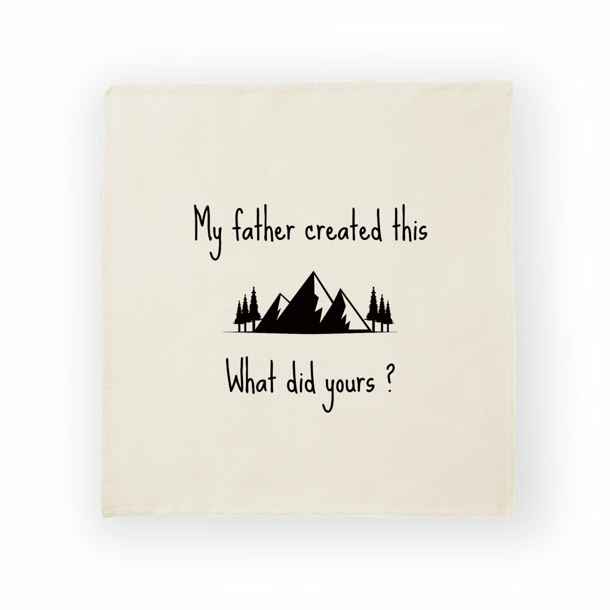 Image back Cushion cover Premium+ one side My father created this