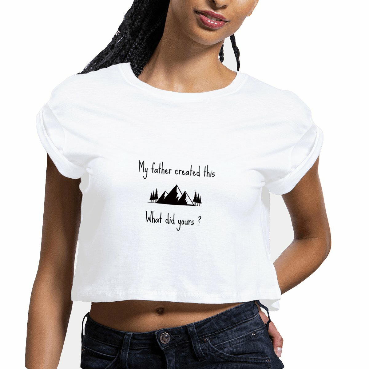 Image front Women's crop top premium+ My Father created this