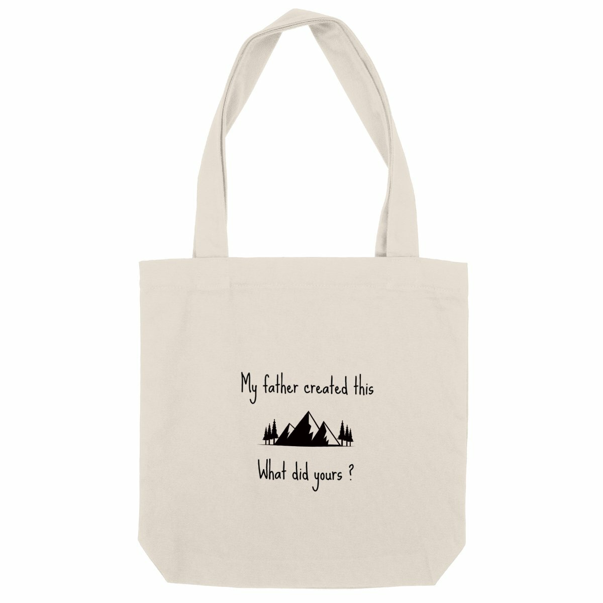 Image back Heavy totebag Premium+ My father created this