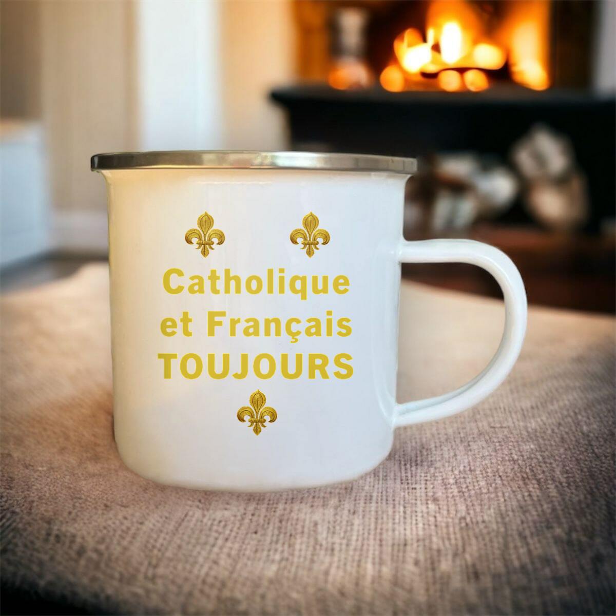 Image front Tasse métallique _ "Catholique et Français toujours"