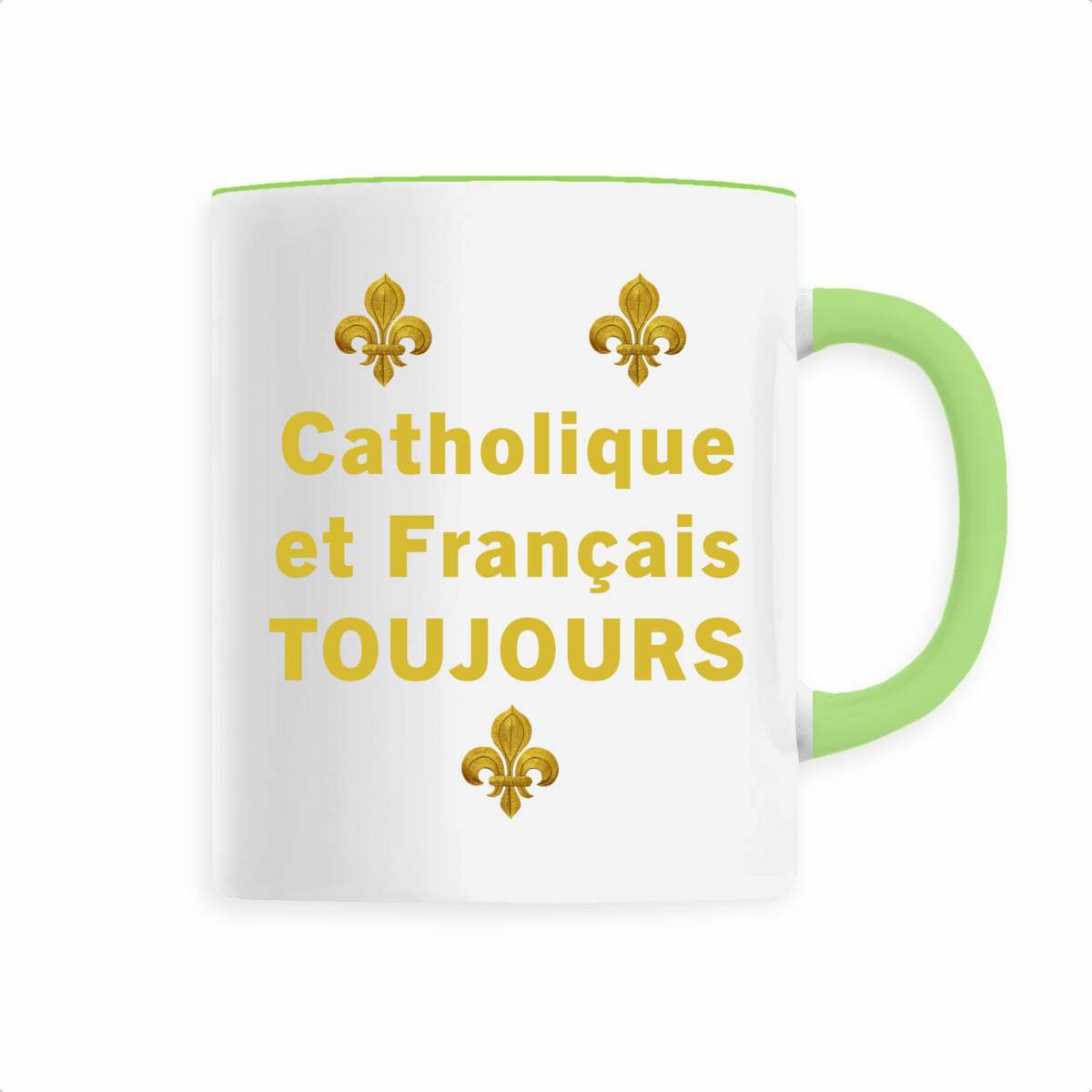 Image back Tasse céramique  _ "Catholique et Français toujours"