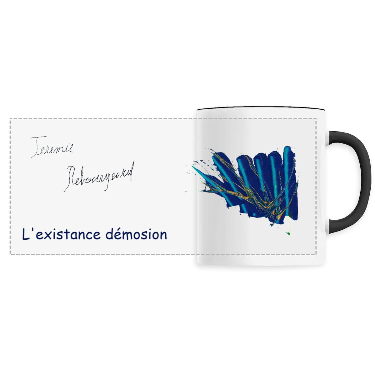 Image back Mug Céramique - Jérémie REBOURGEARD - L'existance démosion