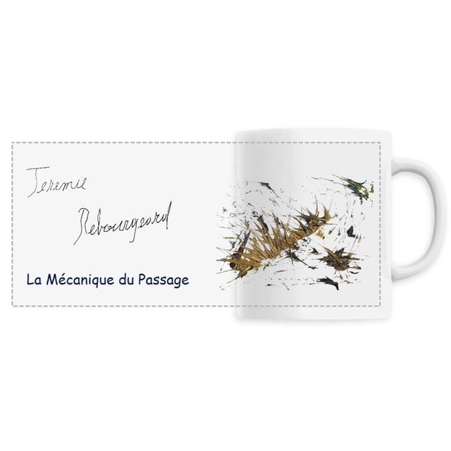 Image front Mug Céramique - Jérémie REBOURGEARD - Mécanique du Passage