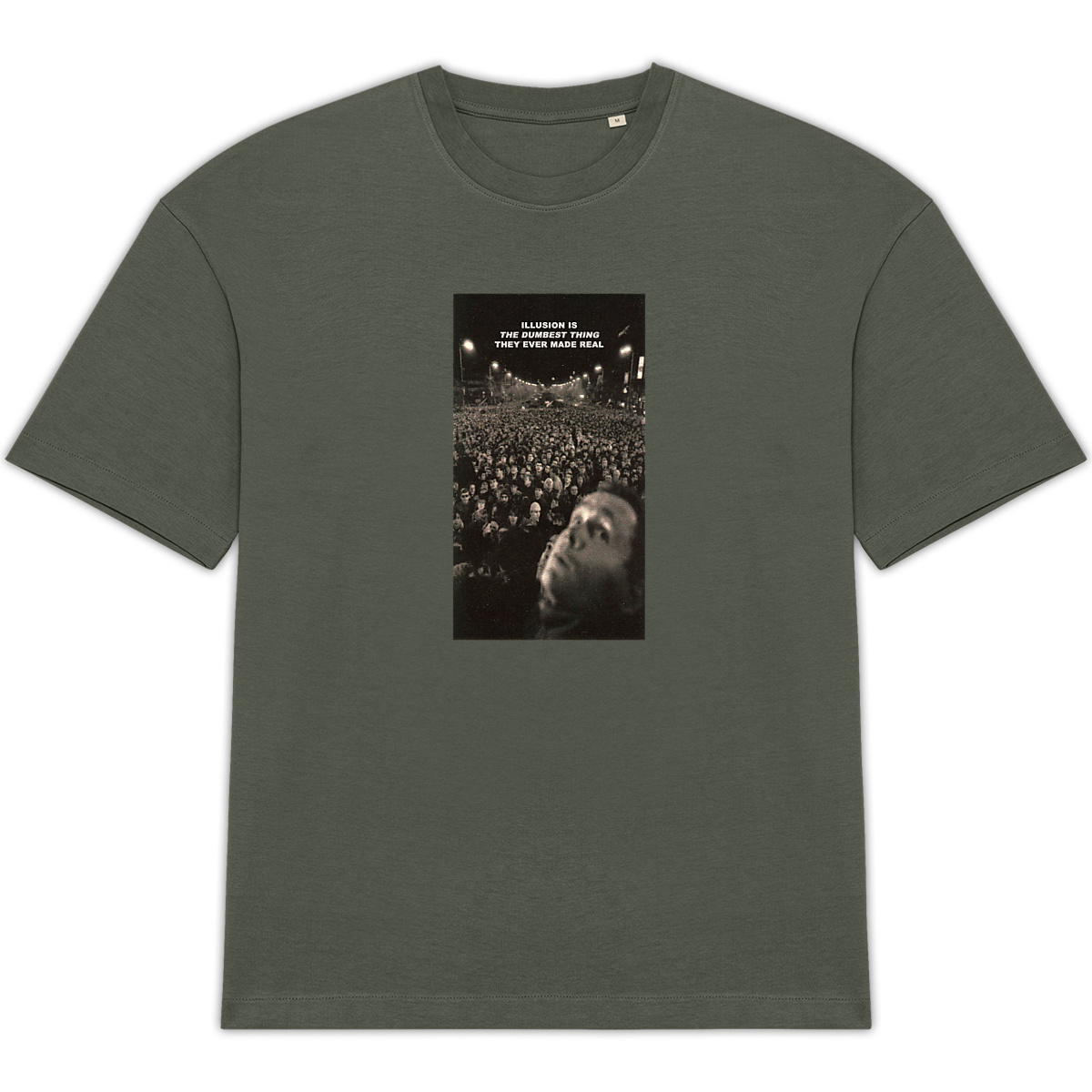 illusion is the dumbest thing they ever made real oversized t - Image