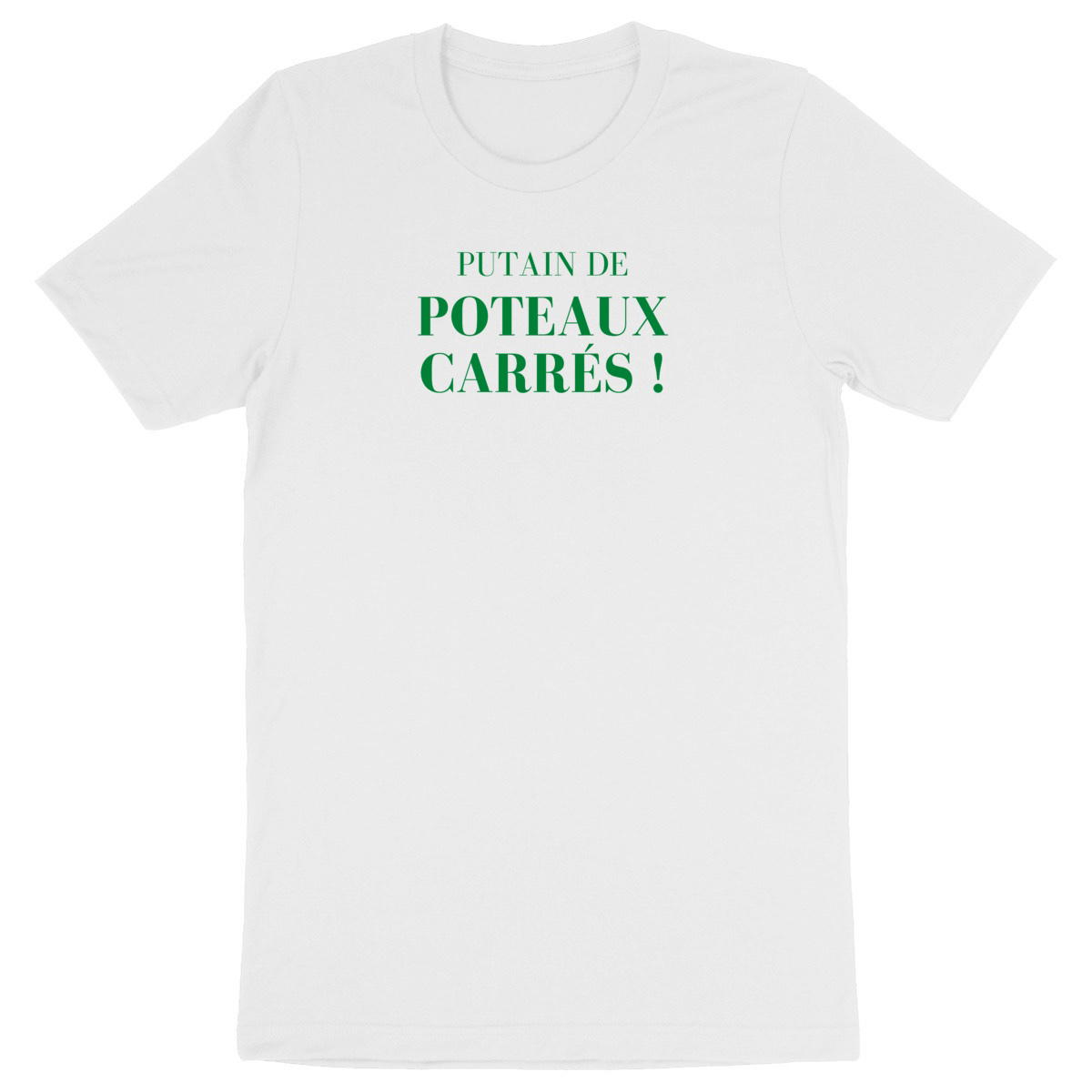 Image back T-shirt - Putain de poteaux carrés - Foot vintage