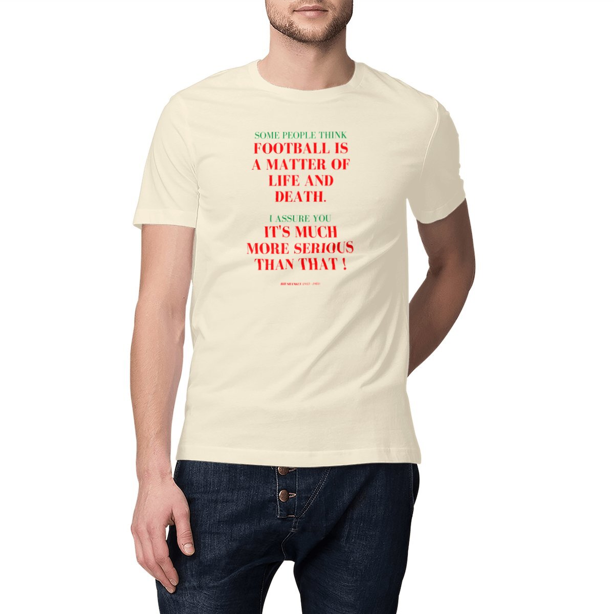 Image front T-shirt citation - Bill Shankly - To be or not to be football - Foot vintage