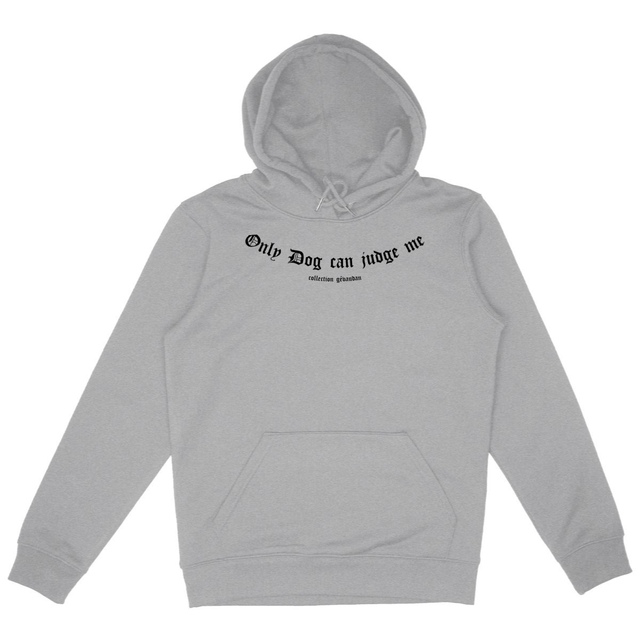 Image back Hoodie Only Dog Can Judge Me