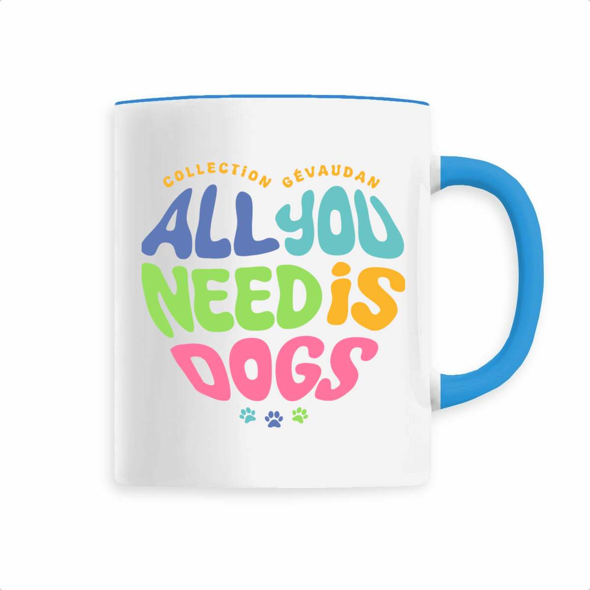Image back Mug All You need is dogs