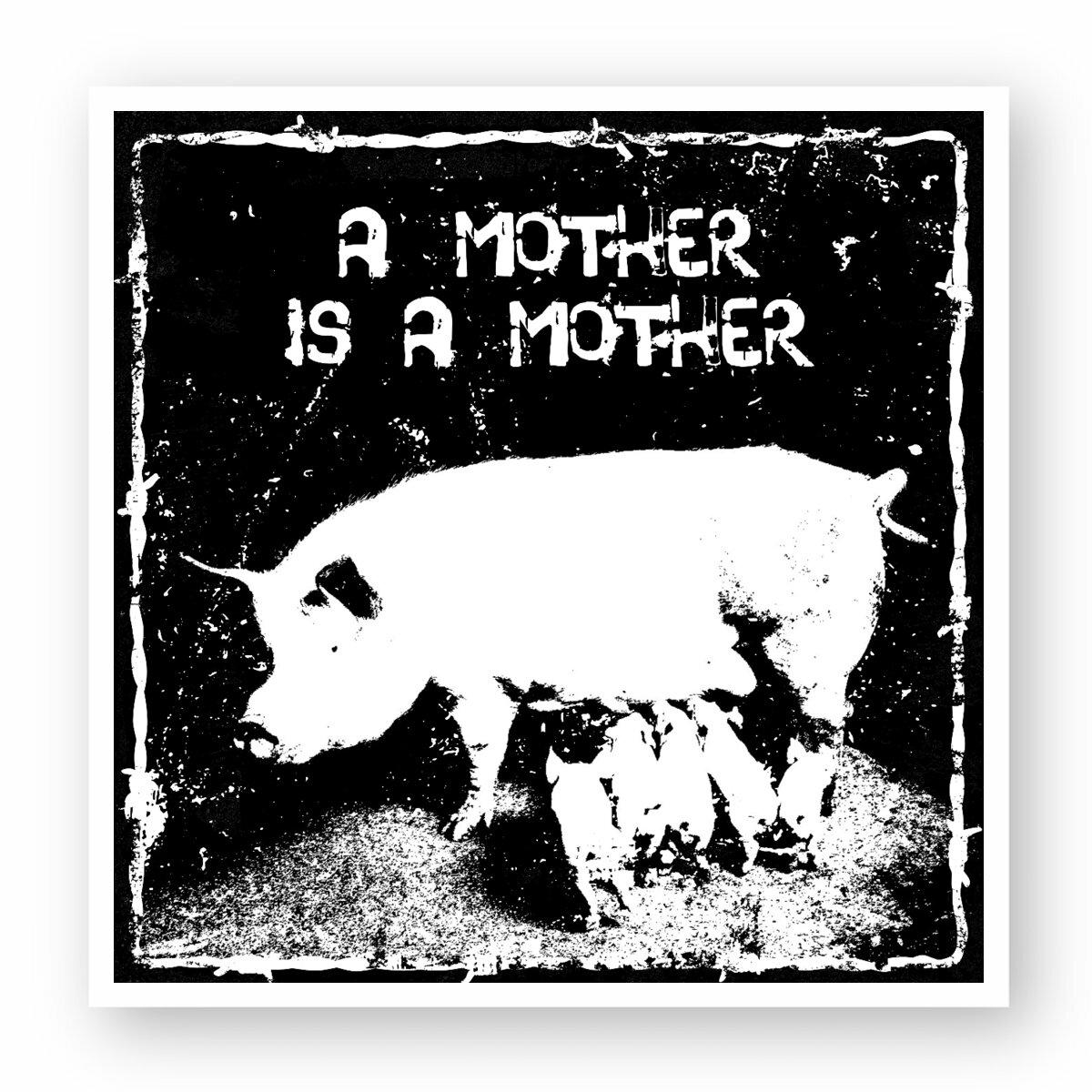 "A mother is a mother" sticker