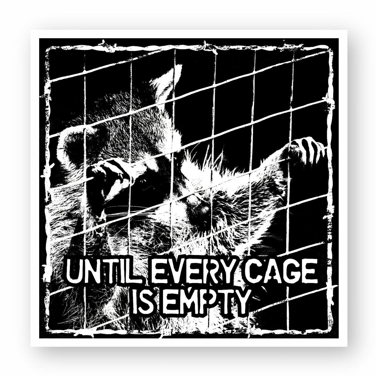 "Until every cage is empty" sticker