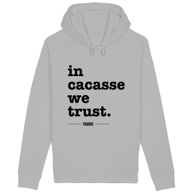 Image back Hoodie "in cacasse we trust."