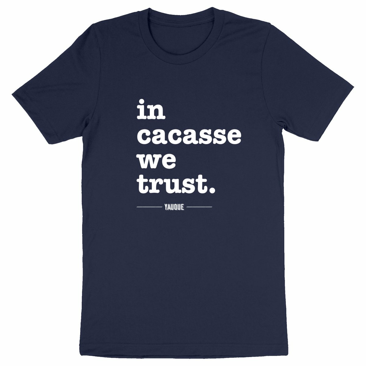 Image back Tshirt "in cacasse we trust"