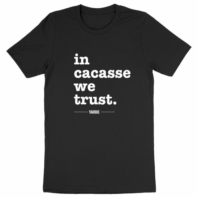 Image front Tshirt "in cacasse we trust"