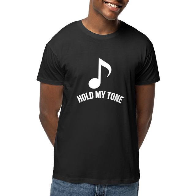 Hold My Tone Note - Shirt