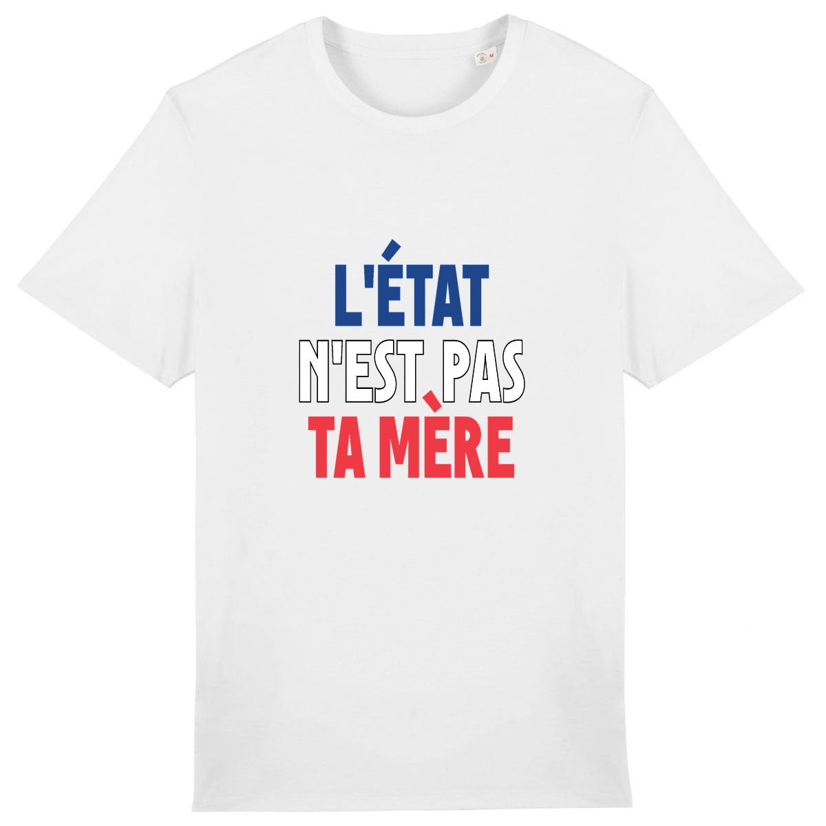 Image back T-Shirt Homme - L'Etat n'Est Pas Ta Mère