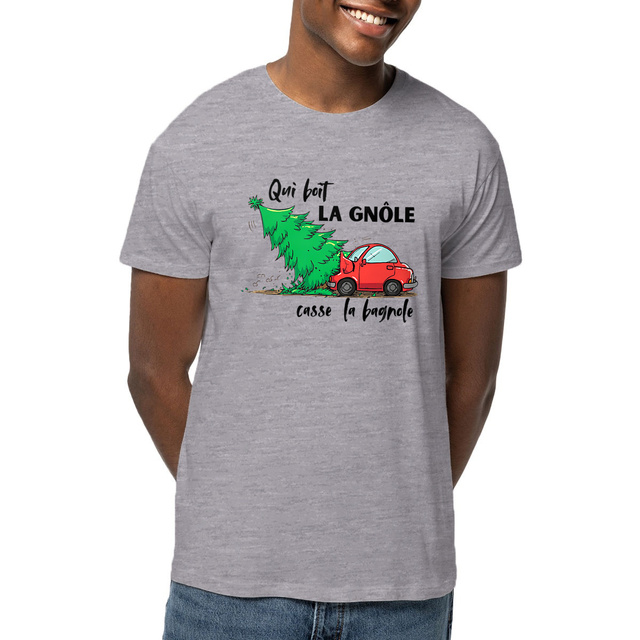 T-shirt unisexe léger - Qui boit la gnôle casse la bagnole