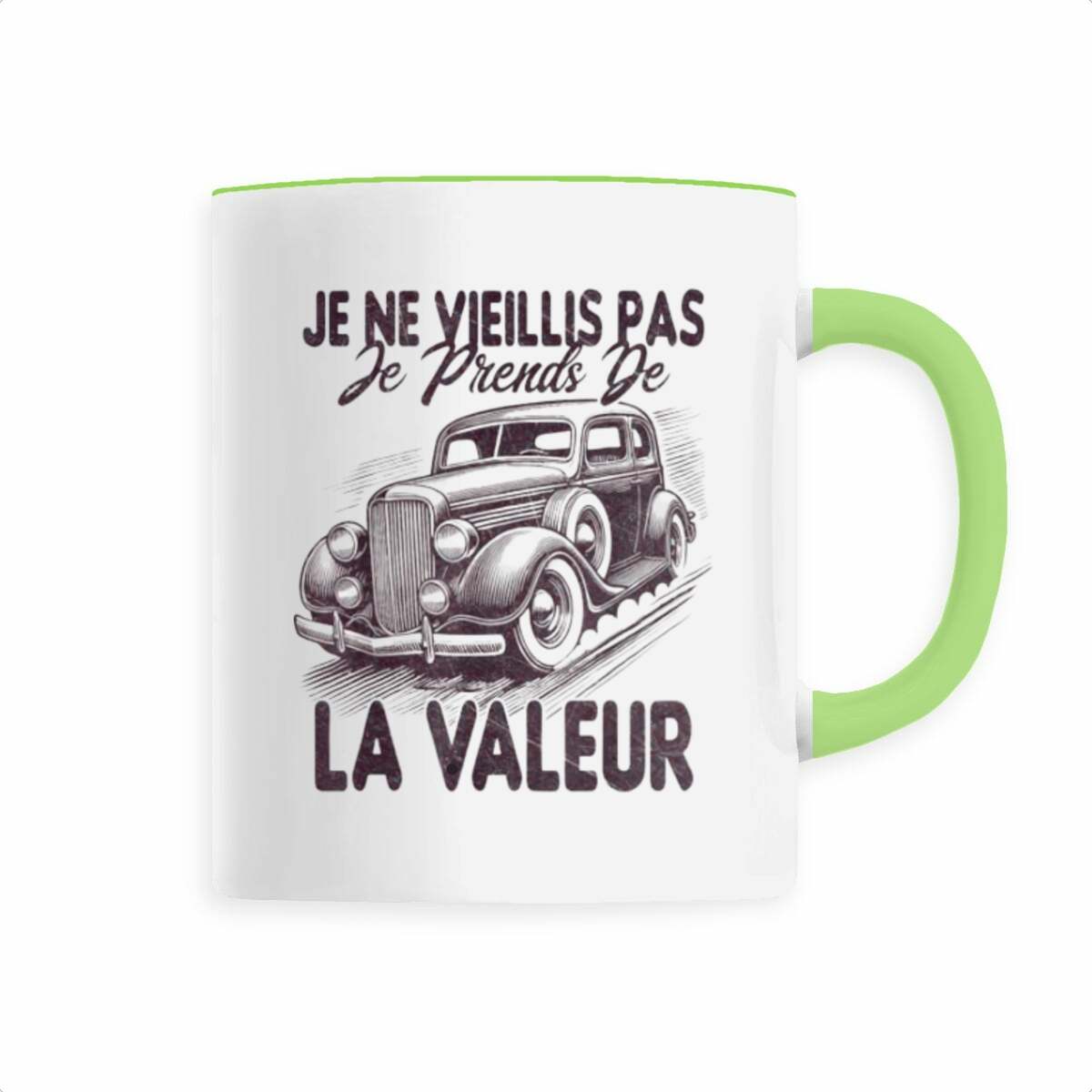Mug céramique : Je ne vieillis pas, je prends de la valeur